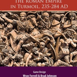 Time of Crisis: The Roman Empire in Turmoil, 235-284 AD