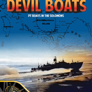 Devil Boats PT Boats in the Solomons